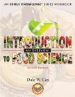 Introduction to Food Science: An Overview: A Kitchen-Based Workbook By Dale W. Cox, Susan Uttendorfsky (Editor), Glen Edelstein (Designed by) Cover Image