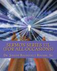 Sermon Series 37L (For All Occasions): Sermon Outlines For Easy Preaching By Sr. Joseph R. Rogers Cover Image
