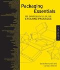 Packaging Essentials: 100 Design Principles for Creating Packages (Design Essentials) Cover Image
