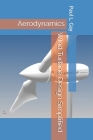 WInd Turbine Design Simplified: Aerodynamics By Paul L. Gay Cover Image
