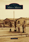 Mira Mesa (Images of America) By Pam Stevens Cover Image