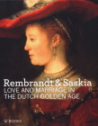 Rembrandt & Saskia: Love and Marriage in the Dutch Golden Age Cover Image