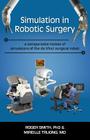 Simulation in Robotic Surgery: A Comparative Review of Simulators of the Da Vinci Surgical Robot Cover Image