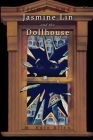 Jasmine Lin and the Dollhouse By M. Kate Allen Cover Image