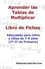 Aprender las Tablas de Multiplicar: Para niños y niñas de 7-9 años (2°-3° de Primaria) By Carlos Arribas Cover Image