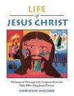 Life of Jesus Christ: Masterpiece Paintings with Scriptures from the Holy Bible: King James Version Cover Image
