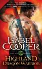 Highland Dragon Warrior (Dawn of the Highland Dragon) By Isabel Cooper Cover Image