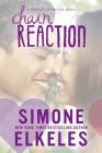 Chain Reaction (A Perfect Chemistry Novel) By Simone Elkeles Cover Image