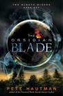 The Obsidian Blade (Klaatu Diskos #1) By Pete Hautman Cover Image