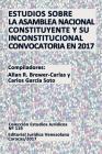 Estudios Sobre La Asamblea Nacional Constituyente Y Su Inconstitucional Convocatoria En 2017 Cover Image