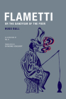 Flametti, or the Dandyism of the Poor By Hugo Ball, Marc Dachy (Introduction by), Catherine Schelbert (Translator) Cover Image