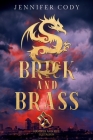 Brick and Brass By Jennifer Cody Cover Image