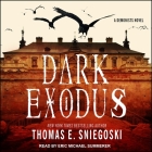 Dark Exodus By Thomas E. Sniegoski, Eric Michael Summerer (Read by) Cover Image