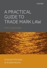 A Practical Guide to Trade Mark Law Cover Image