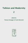 Tolkien and Modernity 2 By Thomas Honegger (Editor), Frank Weinreich (Editor) Cover Image