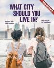 What City Should You Live In? (Best Quiz Ever) By Brooke Rowe Cover Image