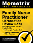 Family Nurse Practitioner Certification Review Book - FNP Examination Secrets Study Guide, Full-Length Practice Test, Step-by-Step Video Tutorials: [3 Cover Image