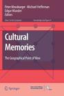 Cultural Memories: The Geographical Point of View (Knowledge and Space #4) Cover Image
