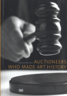 Auctioneers Who Made Art History By Dirk Boll (Editor), Ursula Bode (Text by (Art/Photo Books)), Barbara Bongartz (Text by (Art/Photo Books)) Cover Image
