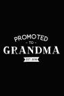 Promoted to Grandma - Est. 2019: Cornell Notes Notebook, Grandma Gift, for Writers, Students, Homeschool, 6x9, 100 Pages By My Next Notebook Cover Image