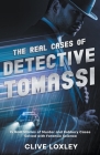 The Real Cases of Detective Tomassi By Clive Loxley Cover Image