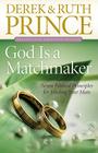 God Is a Matchmaker: Seven Biblical Principles for Finding Your Mate Cover Image