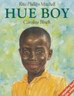 Hue Boy By Rita Phillips Mitchell, Caroline Binch (Illustrator) Cover Image