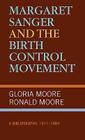 Margaret Sanger and the Birth Control Movement: A Bibliography, 1911-1984 Cover Image