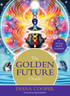 The Golden Future Oracle: A 44-Card Deck and Guideboook By Diana Cooper Cover Image