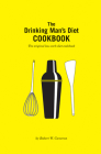 The Drinking Man's Diet Cookbook: Second Edition Cover Image