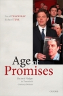Age of Promises: Electoral Pledges in Twentieth Century Britain Cover Image