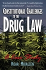 Constitutional Challenges to the Drug Law: A Case Study Cover Image