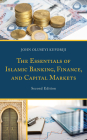 The Essentials of Islamic Banking, Finance, and Capital Markets By John Oluseyi Kuforiji Cover Image