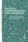 Political Communication and Leadership: Mimetisation, Hugo Chavez and the Construction of Power and Identity (Routledge Studies in Global Information) By Elena Block Cover Image