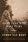Night Came with Many Stars By Simon Van Booy Cover Image
