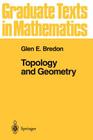 Topology and Geometry (Graduate Texts in Mathematics #139) Cover Image