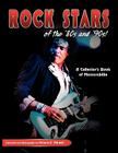 Rock Stars of the 80's and 90's!: A Collector's Book of Memorabilia By Victoria Mitchell Cover Image