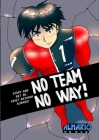 No Team No Way! By Krist Anthony Almario (Artist) Cover Image