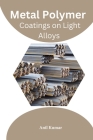 Metal Polymer Coatings on Light Alloys Cover Image
