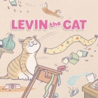 Levin the Cat By Tao Jiu, Yang Shanshan (Illustrator) Cover Image