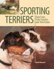 Sporting Terriers: Their Form, Their Function and Their Future By David Hancock Cover Image