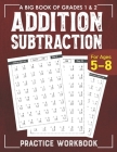 Addition Subtraction Practice Workbook for Grade 1: Math Drills, Digits 0-20 Activity Workbook for Kids Ages 5-8 Cover Image