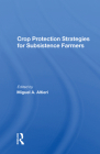 Crop Protection Strategies for Subsistence Farmers By Miguel a. Altieri Cover Image