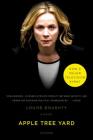 Apple Tree Yard: A Novel By Louise Doughty Cover Image