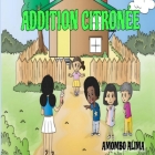 Addition Citronée By Amombo Alima Cover Image