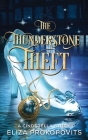 The Thunderstone Theft By Eliza Prokopovits Cover Image