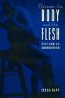 Between the Body and the Flesh: Performing Sadomasochism (Between Men-Between Women: Lesbian & Gay Studies) Cover Image