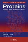 Proteins: Energy, Heat and Signal Flow (Computation in Chemistry #1) Cover Image