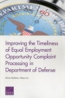 Improving the Timeliness of Equal Employment Opportunity Complaint Processing in Department of Defense Cover Image