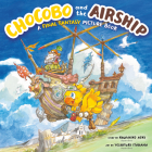 Chocobo and the Airship: A Final Fantasy Picture Book By Kazuhiko Aoki, Toshiyuki Itahana (Illustrator) Cover Image